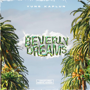 Beverly Dreams (Explicit)