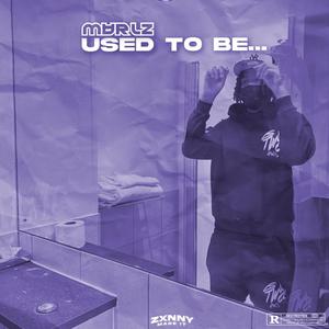 Used To Be (feat. ZXNNY) (Explicit)