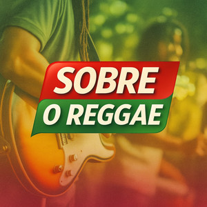 Sobre o Reggae
