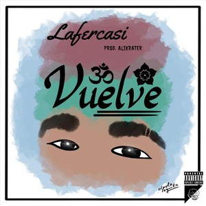 Vuelve (Explicit)