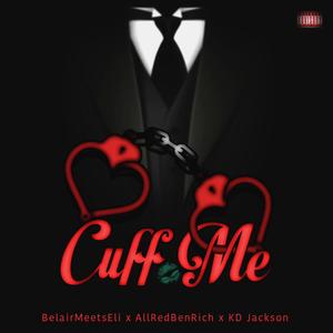 CUFF ME (Explicit)