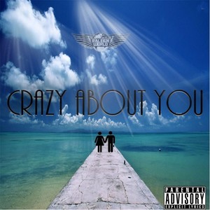 Crazy About You (Explicit)