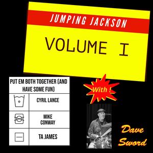 Put `em Both Together (and Have Some Fun) (feat. Dave Sword, T.A. James & Cyril Lance)