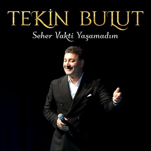 Seher Vakti Yaşamadım