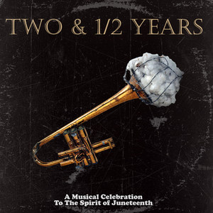 Two & 1/2 Years (Explicit)