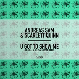 U Got To Show Me (Original Mix)