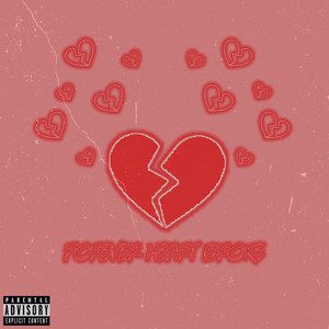 Forever Heart Broke (Explicit)