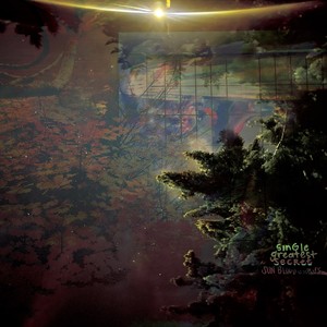 Single Greatest Secret (Explicit)