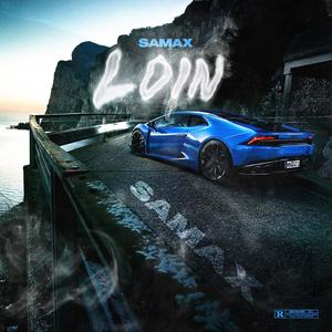 Loin (Explicit)