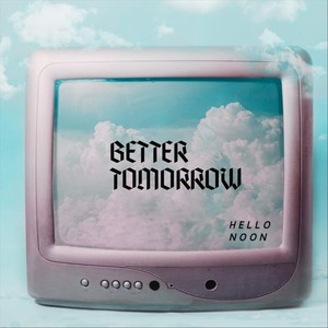 Better Tomorrow