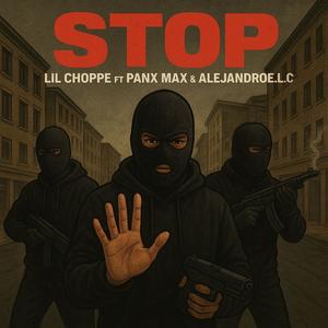 Stop (feat. Alejandroe.l.c) (Explicit)