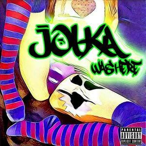 Jolka Was Here (Explicit)