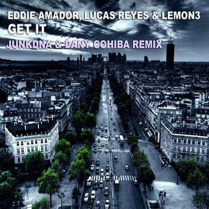 Get It (JunkDNA & Dany Cohiba Remix)