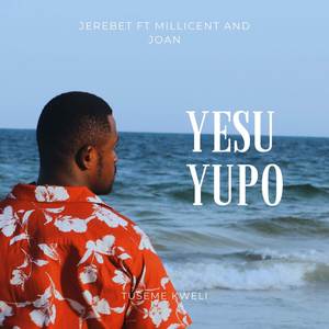 Tuseme Kweli...Yesu Yupo