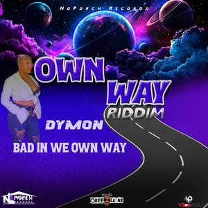 Bad In We Own way (feat. Dymon)