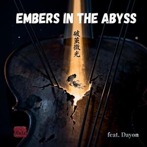 EMBERS IN THE ABYSS R