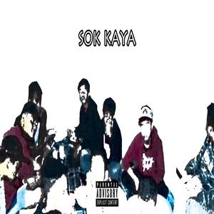 Sok Kaya (Explicit)