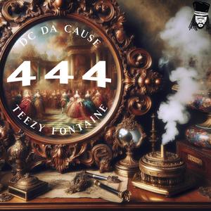 444 (feat. DC Da Cause) (Explicit)