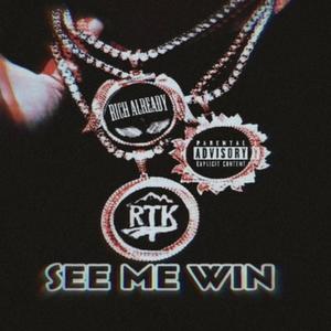 See Me Win (feat. DaMazin & Risktaker Dboy) [Explicit]