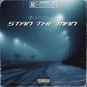 Stan The Man (feat. 1TakeAce) (Explicit)