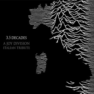 3.5 Decades - A Joy Division Italian Tribute