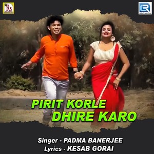 Pirit Korle Dhire Karo (Original)