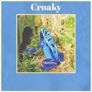 Croaky