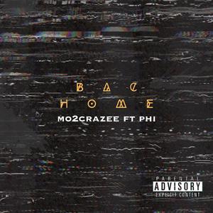 Bac Home (feat. PHI) [Explicit]