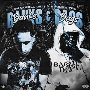 Banks & Bags (Explicit)