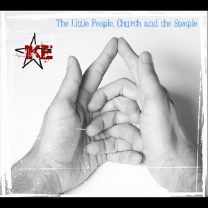 The LIttle People, Church and the Steeple (Explicit)