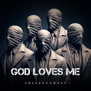 GOD LOVES ME (Remix|Explicit)