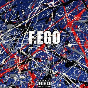 F.EGO (feat. Islaya & Dangi) [Explicit]