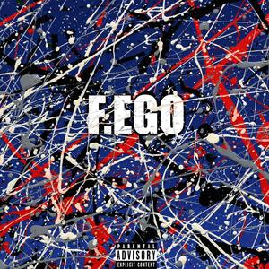 F.EGO(feat. Islaya & Dangi) (Explicit)