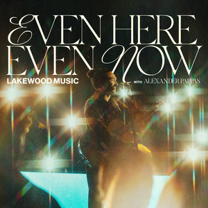 Even Here, Even Now (Live)