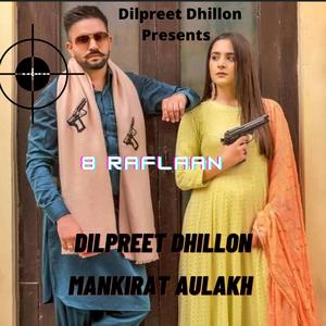 8 Raflaan(feat. Mankirat Aulakh & Desi Crew) (Explicit)