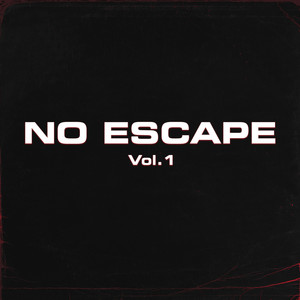 No Escape Vol.1