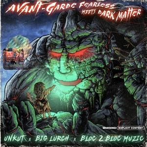 Avant-Garde Fearless Meets Dark Matter (Explicit)