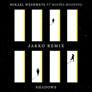 Shadows (Jakko Remix)