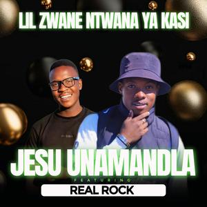 Jesu unamandla (feat. Real rock)