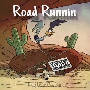 Road Runnin' (feat. CeeBandz) [Explicit]