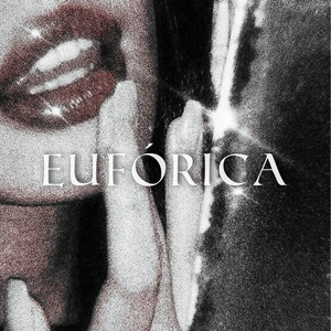 Eufórica (Explicit)