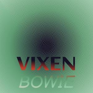 Vixen Bowie