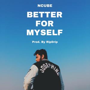 BETTER FOR MYSELF (Explicit)