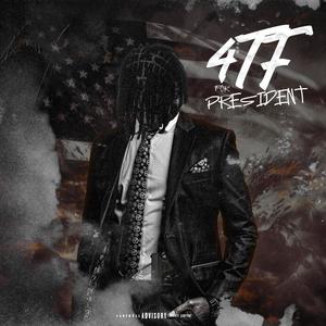 4TF For President (Explicit)