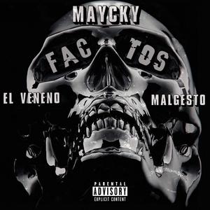 Factos (feat. Malgesto & El Veneno) [Explicit]