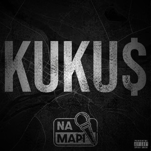 Na Mapi (KUKU$) [Explicit]