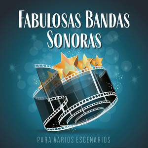 Fabulosas Bandas Sonoras para Varios Escenarios