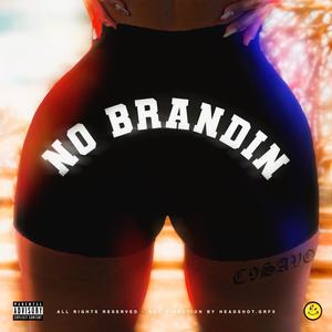 No Brandin (Explicit)