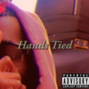 Hands Tied (Explicit)