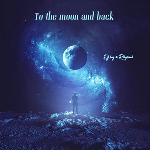 To The Moon And Back